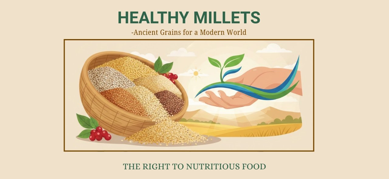 Healthy Millets & the Right to Nutritious Food